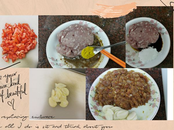 蕃茄 切小粒待用
蒜頭 切片待用
碎豬肉 加入調味料
醬油，糖，太白粉，各少許
有機薑黃粉 2克
混合待用