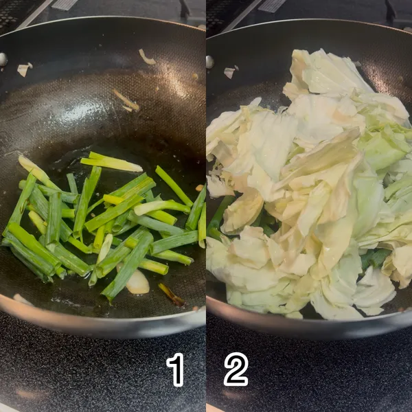 清炒青菜： 
原鍋不用洗，保留充滿香氣的肉汁與油脂，放入蔥綠與高麗菜塊翻炒。