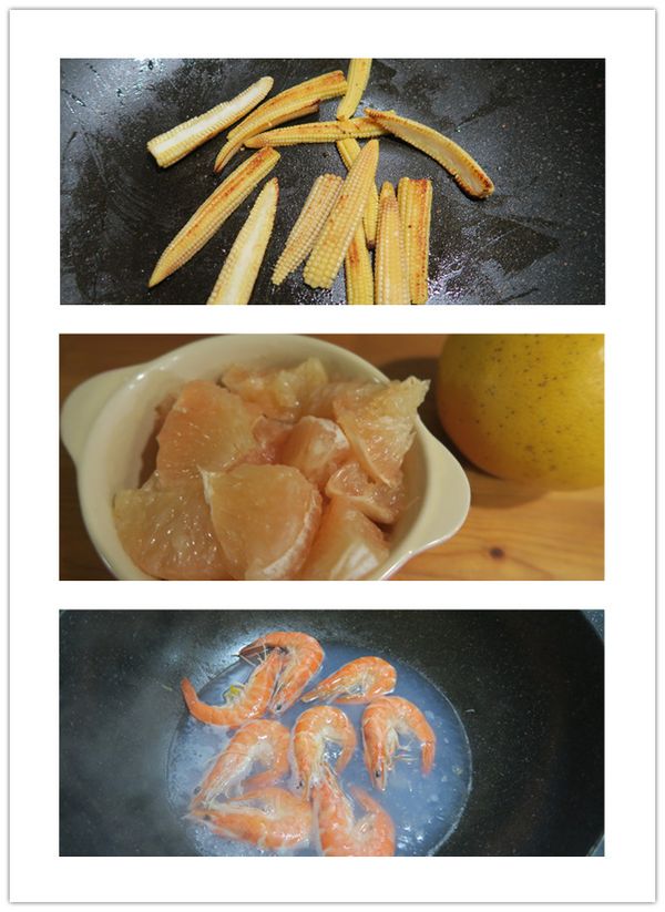 玉米筍少許油乾煎備用
葡萄柚切塊備用
蝦子燙熟備用