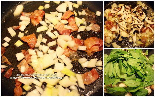製作內餡：乾鍋煎香培根後，放入奶油及舞菇、鴻禧菇、蘑菇，炒軟菇類後放入菠菜拌炒均勻，然後瀝乾水份備用