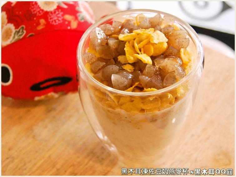 黑木耳凍佐豆奶燕麥杯.柯媽媽の植物燕窩